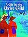 A Gift for the Christ Child by 