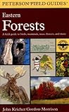 A Field Guide to Eastern Forests: North America (Peterson Field Guides), John C. Kricher, 0395928958