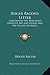 Roger Bacon's Letter: Concerning The Marvelous Power Of Art And Nature And The Nullity Of Magic by 