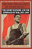 R.W. Davies, et al., "The Industrialisation of Soviet Russia Volume 7: The Soviet Economy and the Approach of War, 1937-1939" (Palgrave Macmillan, 2018)
