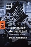 Territoires de l'exil juif : Crimée, Birobidjan, Argentine by 