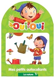 Oui-Oui mes petits autocollants :la nature