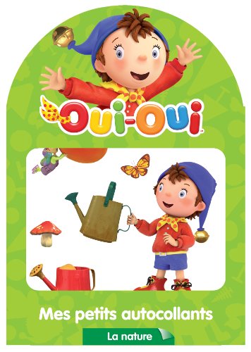 Oui-Oui mes petits autocollants :la nature