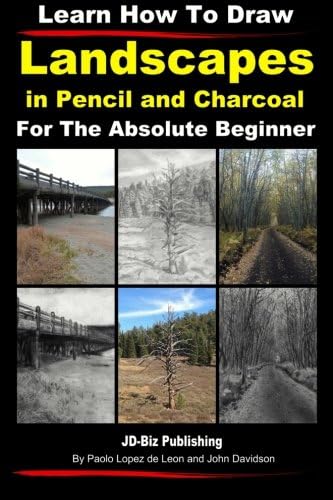 Learn How to Draw Landscapes In Pencil and Charcoal For The Absolute Beginner (Learn to Draw)