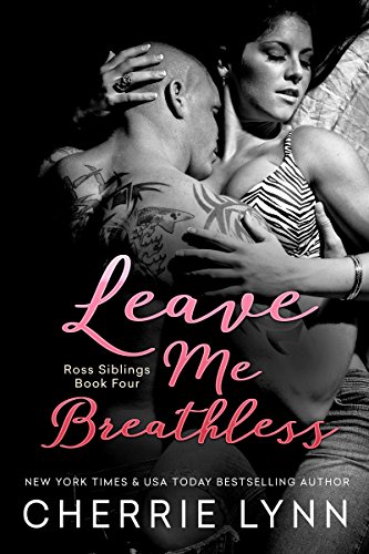 F.r.e.e Leave Me Breathless (Ross Siblings Book 4) KINDLE