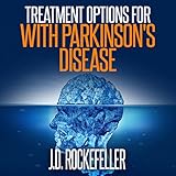 Treatment Options for People with Parkinson's Disease by