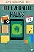 Evernote: 101 Evernote Hacks! Become An Everyone Ninja And Accomplish Any Goal, Smash Any Task, And Crush Life (Evernote - Your Complete Guide to Mastering ... - Evernote for Beginners - Evernote App)