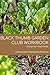 Black Thumb Garden Club Workbook: A Step-by-Step Guide by Lauresa Larson, Mariah Petrosino