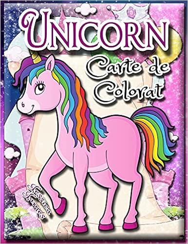 Unicorn carte de colorat pentru copii: Unicorni Carte de colorat - Unicorn Carte de colorat pentru copii - Unicorn de Călătorie Carte de Colorat - Unicorn Desen carte - Carte de Colorat Tapa blanda – eBook Kindle