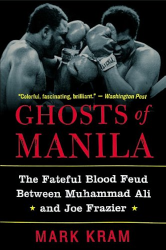 Download Ghosts of Manila: The Fateful Blood Feud Between Muhammad Ali and Joe Frazier (English Edition) PDF