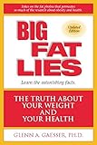 Big Fat Lies: The Truth About Your Weight and Your Health