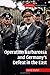 Operation Barbarossa and Germany's Defeat in the East (Cambridge Military Histories)