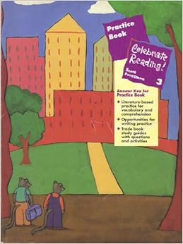 Scott Foresman Celebrating Reading, Grade 3, Answer Key for PRACTICE