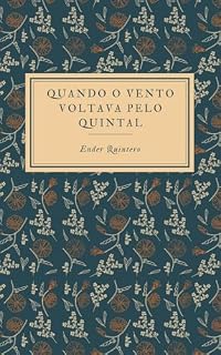 Livro Quando o vento voltava pelo quintal