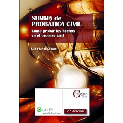 Summa de probática civil (Claves La Ley) Summa de probática civil (Claves La Ley)