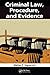 Criminal Law, Procedure, and Evidence