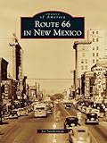 Route 66 in New Mexico (Images of America)