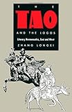 Front cover for the book The Tao and the Logos: Literary Hermeneutics, East and West by Zhang Longxi