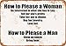 7 x 10 METAL SIGN - How To Please a Woman and a Man - Vintage Look