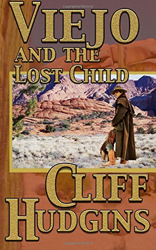 Viejo and the Lost Child (Viejo Series) (Volume 3)