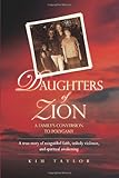 Daughters Of Zion: A Family's Conversion To Polygamy