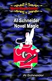 Al Schneider Novel Magic by 