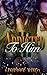 ADDICTED TO HIM 3