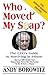 Who Moved My Soap?: The CEO's Guide to Surviving Prison: The Bernie Madoff Edition