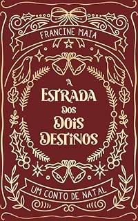 Livro A Estrada de Dois Destinos