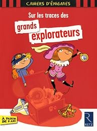Sur les traces des grands explorateurs