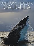 Anthony Jeselnik: Caligula