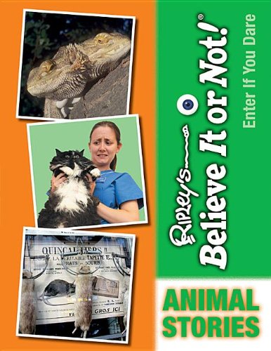 Animal Stories (Ripley's Believe It or Not!: Enter If You Dare)