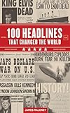 100 Headlines That Changed the World