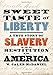 Sweet Taste of Liberty: A True Story of Slavery and Restitution in America by W. Caleb McDaniel