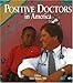 Positive Doctors in America - Book by Dr. Mike Magee
