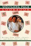 Wolfgang Puck Cookbook: Recipes from Spago, Chinois, and Points East and West by 