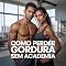 Livro Como Perder Gordura Sem Academia