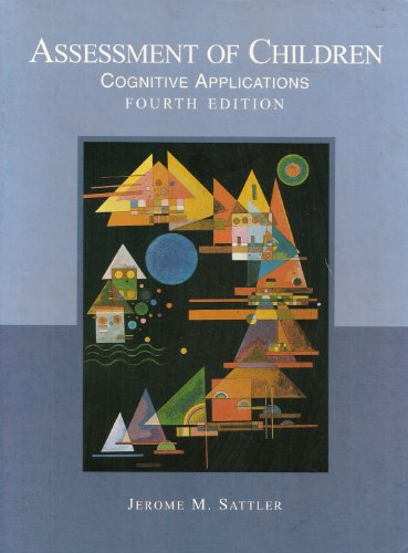 Assessment of Children: Cognitive Applications: Sattler, Jerome M ...