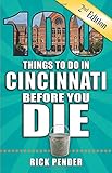 100 Things to Do in Cincinnati Before You Die, 2nd