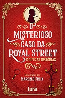 Livro O misterioso caso da Royal Street: e outras histórias