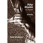 Fifty Shades of Beige: Book One of the Fifty Shades Parody (Reid Mockery)