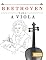 Livro Beethoven para a Viola: 10 peças fáciles para a Viola livro para principiantes