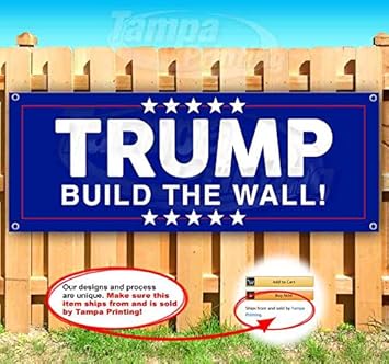 Amazon Com Trump Build The Wall 13 Oz Heavy Duty Vinyl Banner