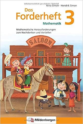 Das Forderheft Mathematik 3 Mathematische Herausforderungen Zum Nachdenken Und Vertiefen Klasse 3 Ubungsheft Simon Nina Simon Hendrik 9783619354580 Amazon Com Books