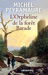 L' orpheline de la forêt Barade