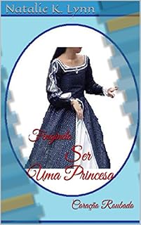 Livro Fingindo Ser Uma Princesa: Coração Roubado