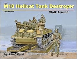 M18 Hellcat Tank Destroyer Walk Around, by David Doyle M18 Hellcat Tank Destroyer Walk Around, by David Doyle