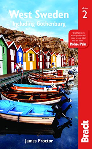 West Sweden: Including Gothenburg (Bradt Travel Guides) by James Proctor