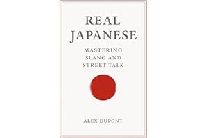 Real Japanese – Mastering Slang and Street Talk