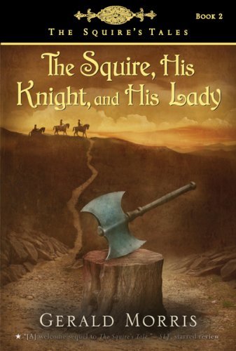 The Squire, His Knight, and His Lady (The Squire's Tales)